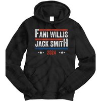 Fani Willis Jack Smith For President 2024 Tie Dye Hoodie