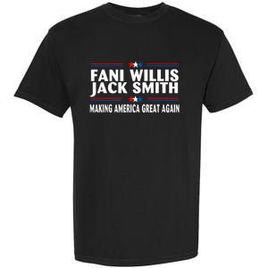 Fani Willis Jack Smith Making America Great Again Garment-Dyed Heavyweight T-Shirt