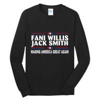 Fani Willis Jack Smith Making America Great Again Tall Long Sleeve T-Shirt