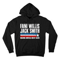 Fani Willis Jack Smith For President 2024 Funny Political Design Hoodie