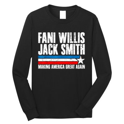 Fani Willis Jack Smith For President 2024 Funny Political Design Long Sleeve Shirt