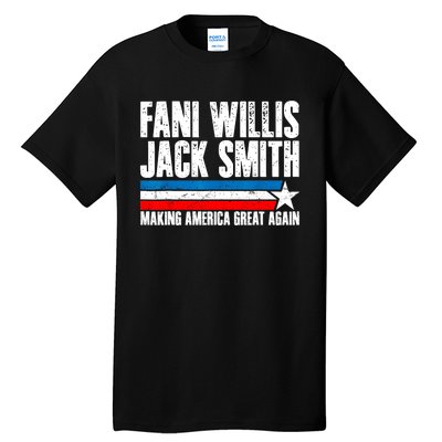 Fani Willis Jack Smith For President 2024 Funny Political Design Tall T-Shirt