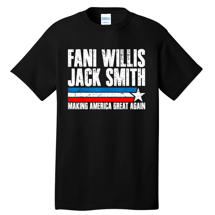 Fani Willis Jack Smith For President 2024 Funny Political Design Tall T-Shirt