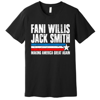 Fani Willis Jack Smith For President 2024 Funny Political Design Premium T-Shirt