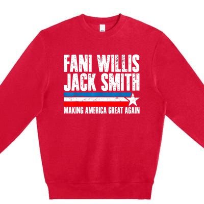 Fani Willis Jack Smith For President 2024 Funny Political Design Premium Crewneck Sweatshirt