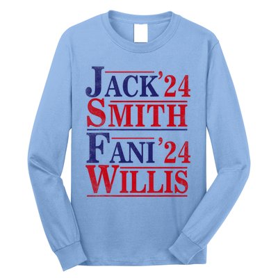 Fani Willis Jack Smith For President 2024 Jack Smith Fanclub Long Sleeve Shirt