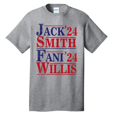 Fani Willis Jack Smith For President 2024 Jack Smith Fanclub Tall T-Shirt