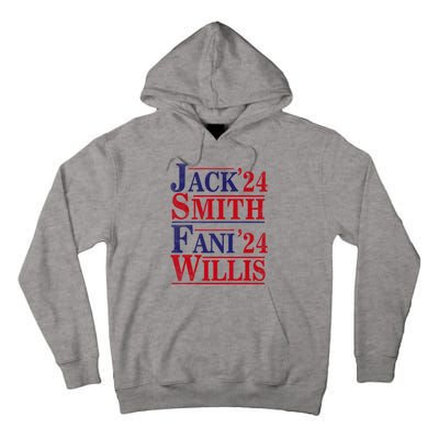 Fani Willis Jack Smith For President 2024 Jack Smith Fanclub Tall Hoodie