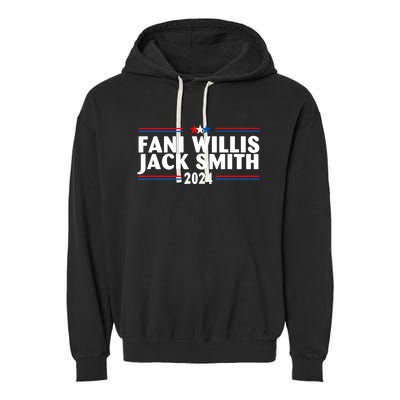 Fani Willis Jack Smith For President 2024 Funny Political Gift Garment-Dyed Fleece Hoodie