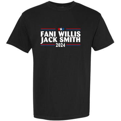 Fani Willis Jack Smith For President 2024 Funny Political Gift Garment-Dyed Heavyweight T-Shirt