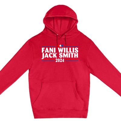 Fani Willis Jack Smith For President 2024 Funny Political Gift Premium Pullover Hoodie