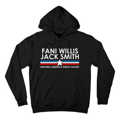 Fani Willis Jack Smith For President 2024 Tall Hoodie