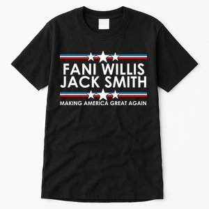 Fani WIllis Jack Smith Making America Great Again Tall T-Shirt