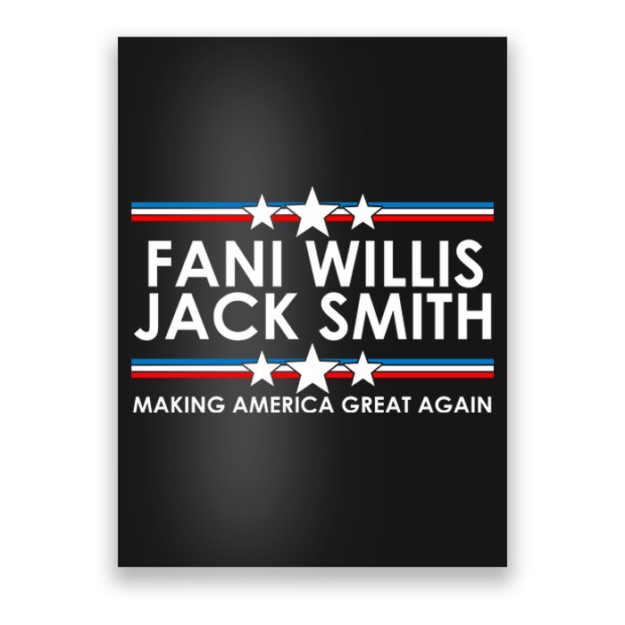 Fani WIllis Jack Smith Making America Great Again Poster