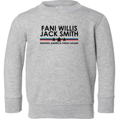 Fani WIllis Jack Smith Making America Great Again Toddler Sweatshirt