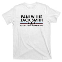 Fani WIllis Jack Smith Making America Great Again T-Shirt