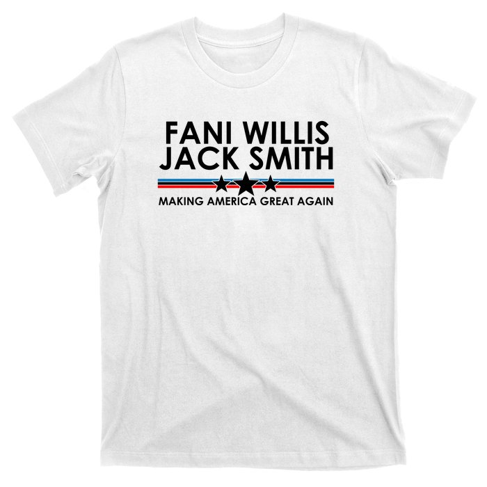 Fani WIllis Jack Smith Making America Great Again T-Shirt