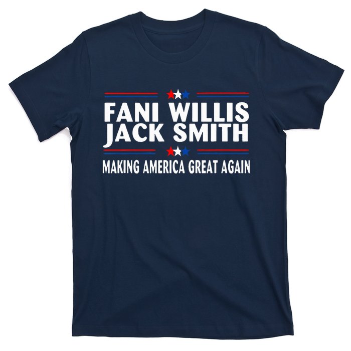 Fani WIllis Jack Smith Making America Great Again T-Shirt