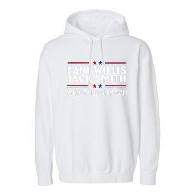 Fani WIllis Jack Smith Making America Great Again Garment-Dyed Fleece Hoodie