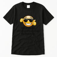 Funny Weird Joke Hilarious Sarcastic Gross Poop Meme Humor Tall T-Shirt