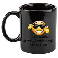 Funny Weird Joke Hilarious Sarcastic Gross Poop Meme Humor 11oz C Handle Ceramic Mug