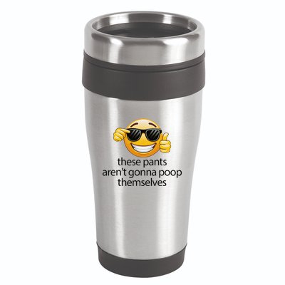 Funny Weird Joke Hilarious Sarcastic Gross Poop Meme Humor 16oz Travel Tumbler