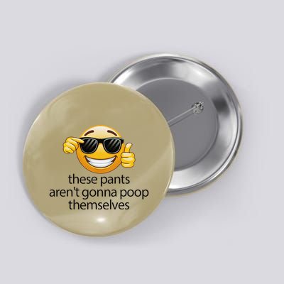 Funny Weird Joke Hilarious Sarcastic Gross Poop Meme Humor Button