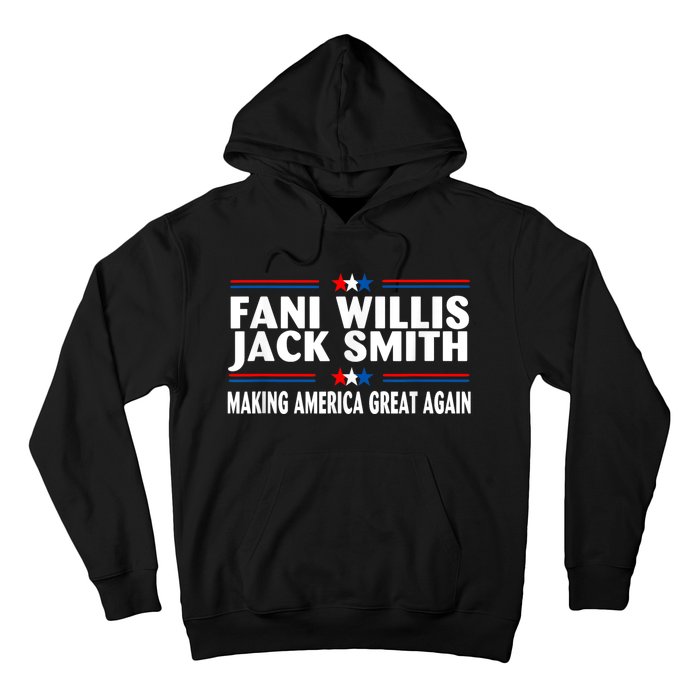 Fani WIllis Jack Smith Making America Great Again Hoodie