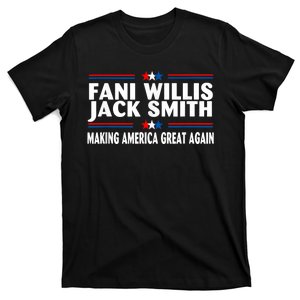 Fani WIllis Jack Smith Making America Great Again T-Shirt