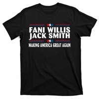 Fani WIllis Jack Smith Making America Great Again T-Shirt