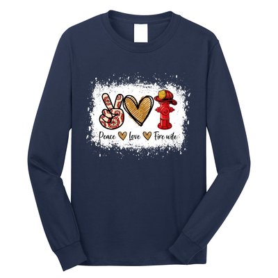 Firefighter Wife Life Peace Love Fire Wife Heart Long Sleeve Shirt