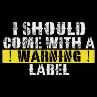 Funny Warning Label I Should Come With A Warning Label Daily Commute Backpack