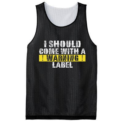 Funny Warning Label I Should Come With A Warning Label Mesh Reversible Basketball Jersey Tank
