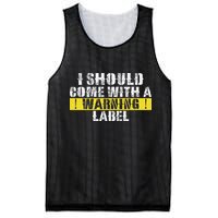 Funny Warning Label I Should Come With A Warning Label Mesh Reversible Basketball Jersey Tank