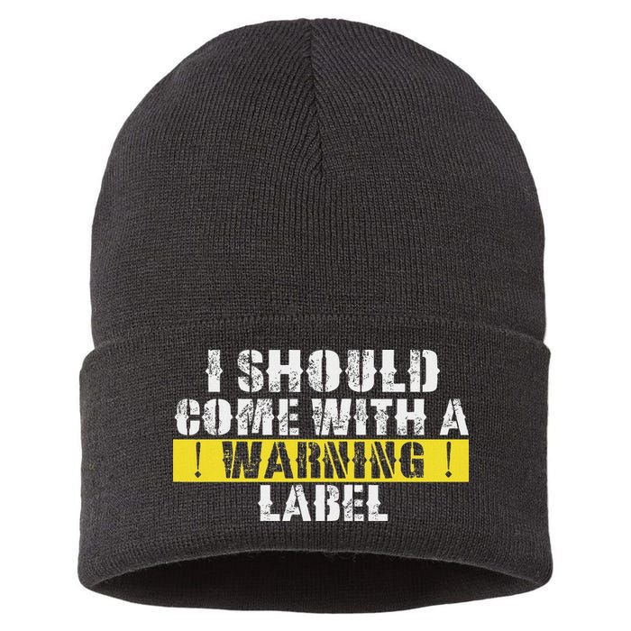 Funny Warning Label I Should Come With A Warning Label Sustainable Knit Beanie