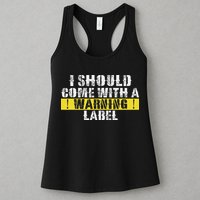 Funny Warning Label I Should Come With A Warning Label Womens Tank Top