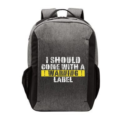 Funny Warning Label I Should Come With A Warning Label Vector Backpack
