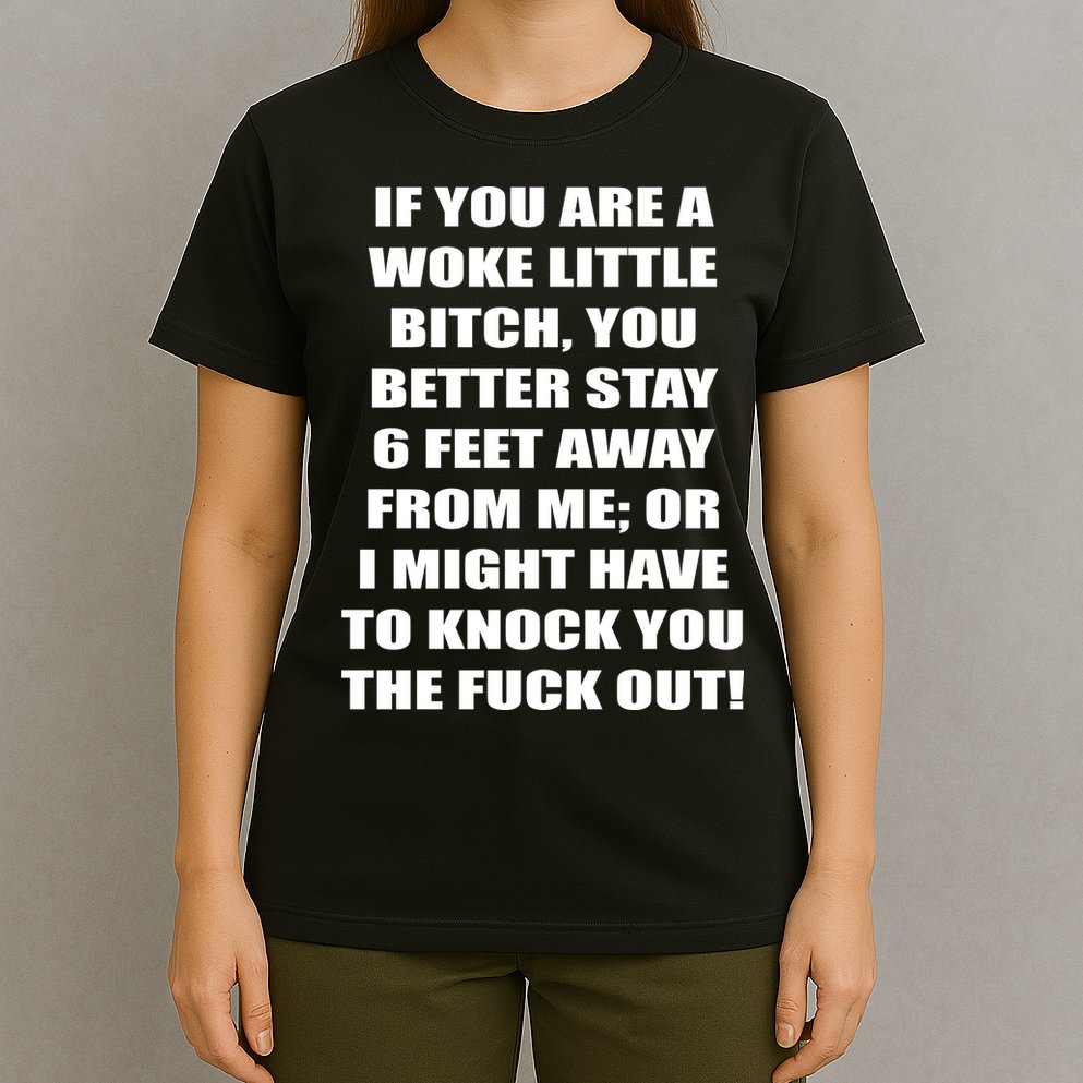 Funny Woke Little Bitch T-Shirt