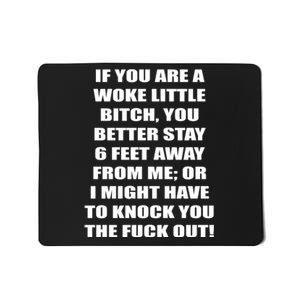 Funny Woke Little Bitch Mousepad