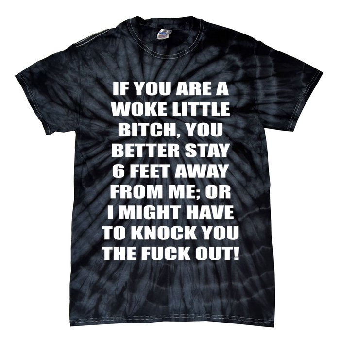 Funny Woke Little Bitch Tie-Dye T-Shirt
