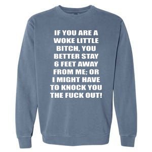 Funny Woke Little Bitch Garment-Dyed Sweatshirt