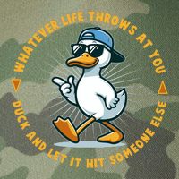 Funny Whatever Life Throws At You Duck And Let Hit Someone Else  Legacy Tie Dye Trucker Hat