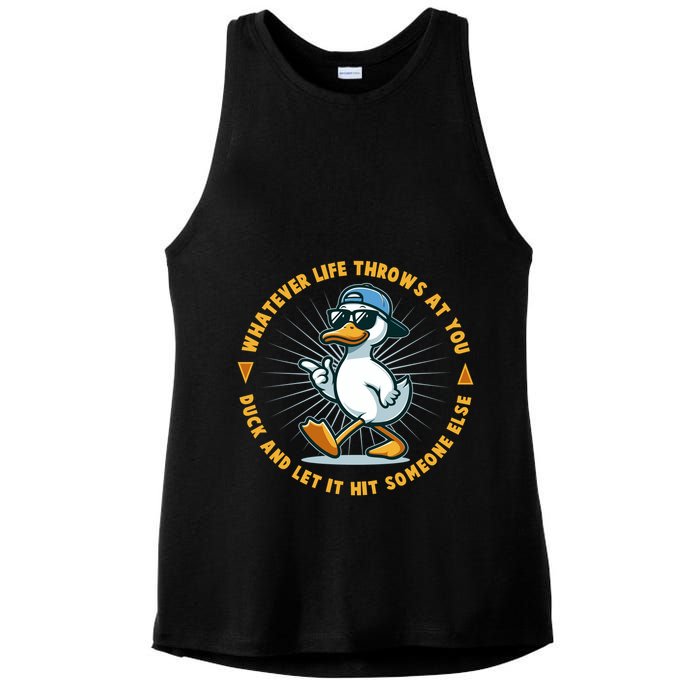 Funny Whatever Life Throws At You Duck And Let Hit Someone Else  Ladies PosiCharge Tri-Blend Wicking Tank