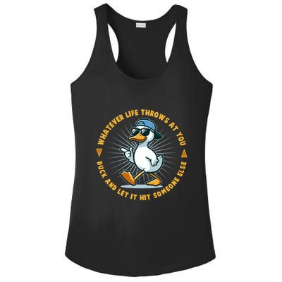 Funny Whatever Life Throws At You Duck And Let Hit Someone Else  Ladies PosiCharge Competitor Racerback Tank