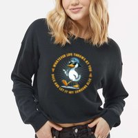 Funny Whatever Life Throws At You Duck And Let Hit Someone Else  Cropped Pullover Crew