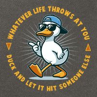 Funny Whatever Life Throws At You Duck And Let Hit Someone Else  Cotton Canvas Backpack