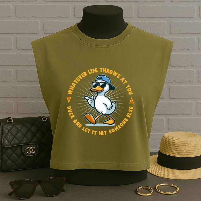 Funny Whatever Life Throws At You Duck And Let Hit Someone Else  Garment-Dyed Women's Muscle Tee
