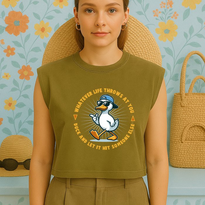Funny Whatever Life Throws At You Duck And Let Hit Someone Else  Garment-Dyed Women's Muscle Tee