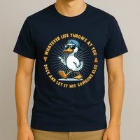 Funny Whatever Life Throws At You Duck And Let Hit Someone Else  T-Shirt