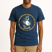 Funny Whatever Life Throws At You Duck And Let Hit Someone Else  Tall T-Shirt